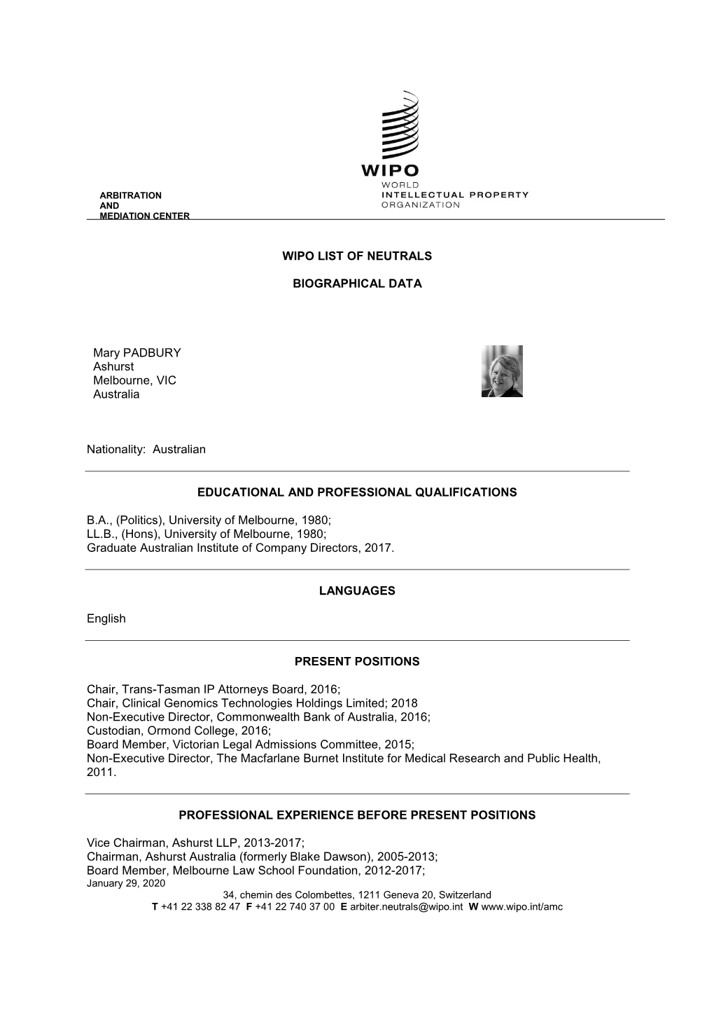 WIPO LIST of NEUTRALS BIOGRAPHICAL DATA Mary PADBURY Ashurst Melbourne, VIC Australia Nationality: Australian EDUCATIONAL