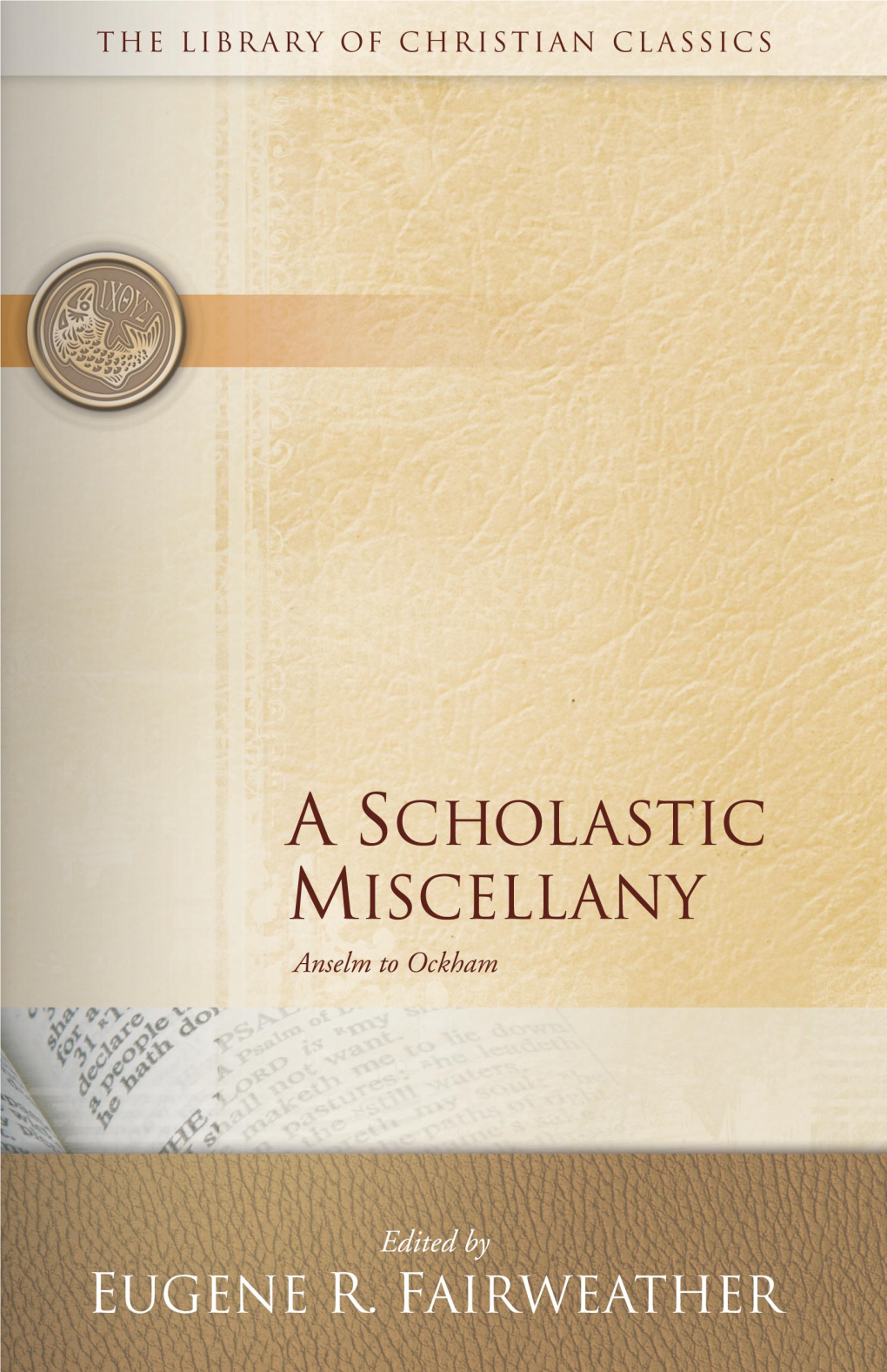 A Scholastic Miscellany General Editors