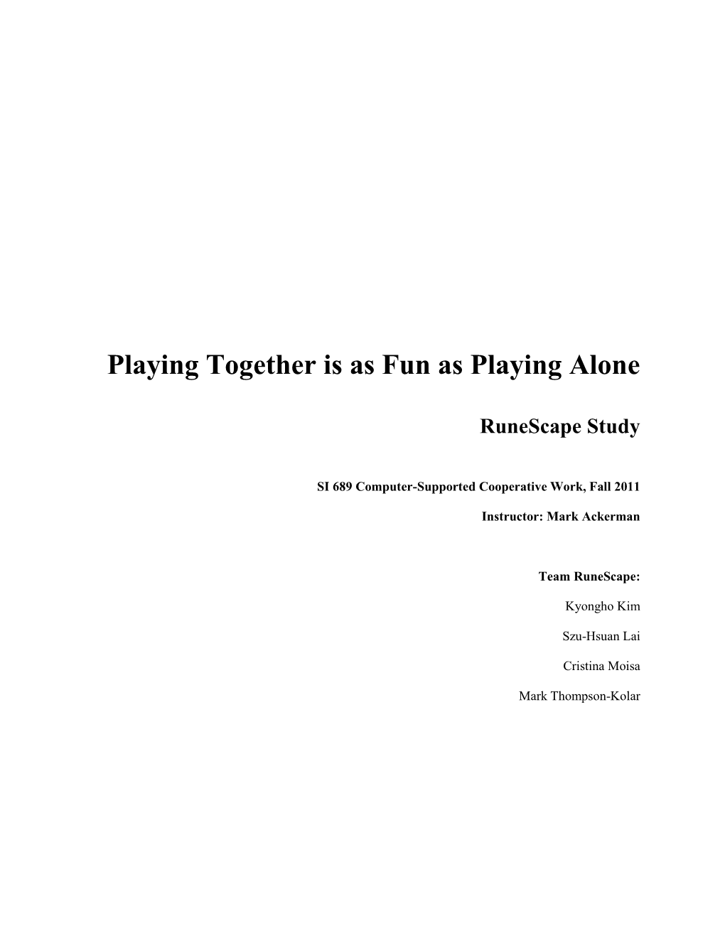 Playing Together Is As Fun As Playing Alone (PDF