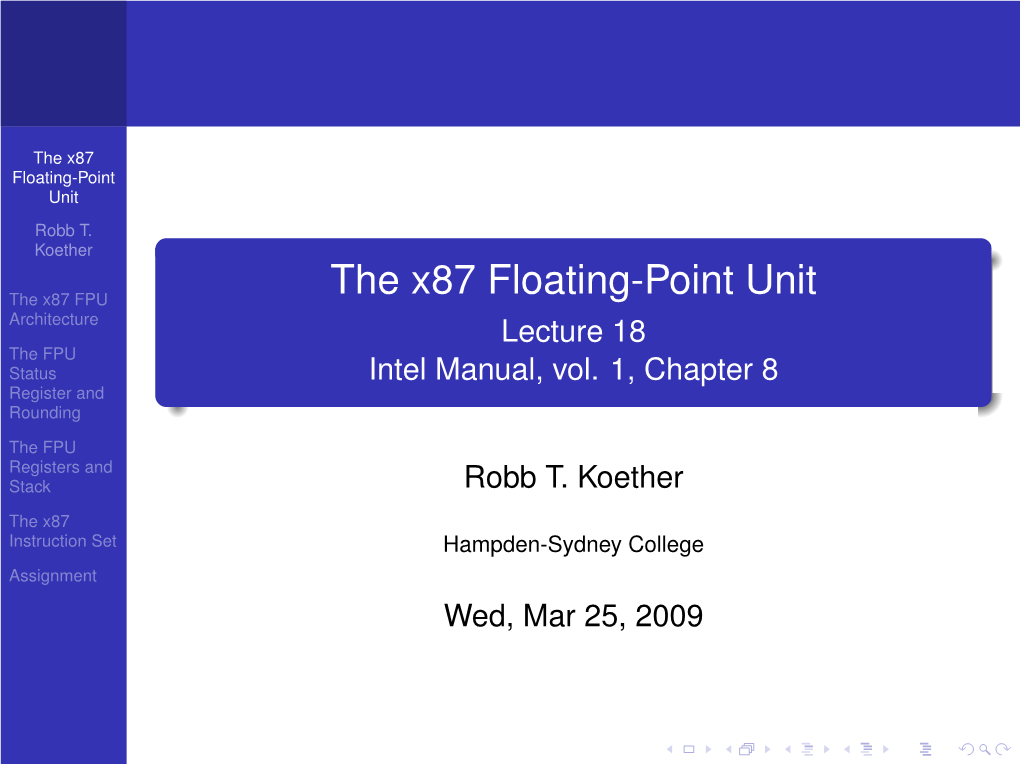The X87 Floating-Point Unit Robb T