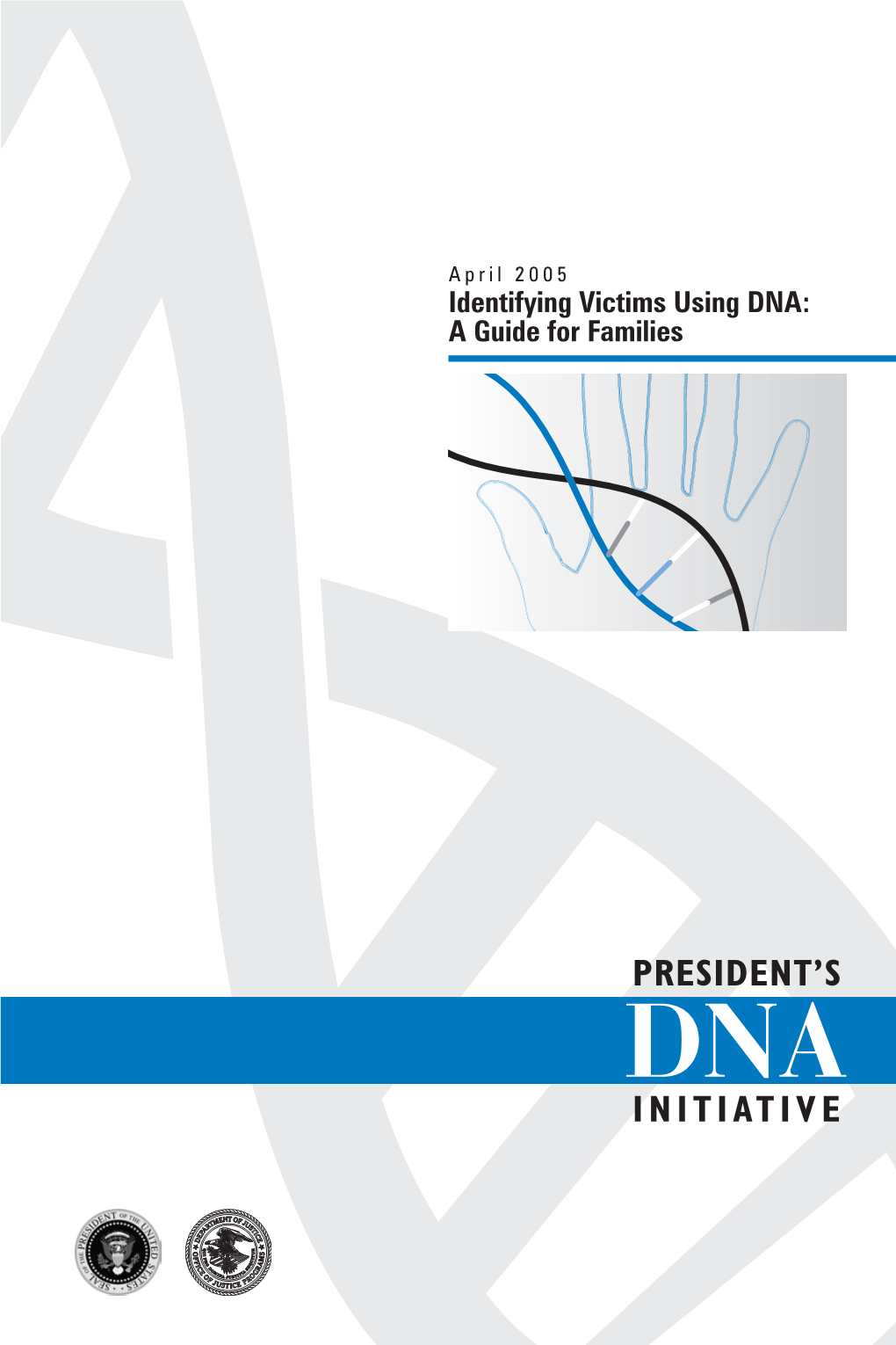 Identifying Victims Using DNA: a Guide for Families