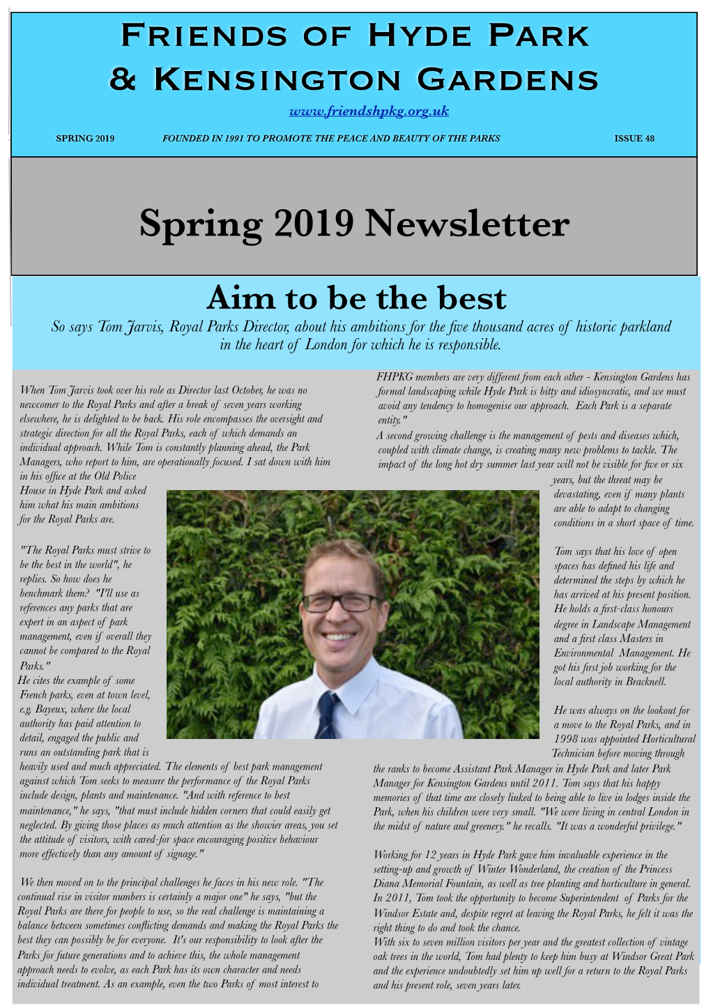 Spring 2019 Founded in 1991 to Promote the Peace and Beauty of the Parks Issue 48