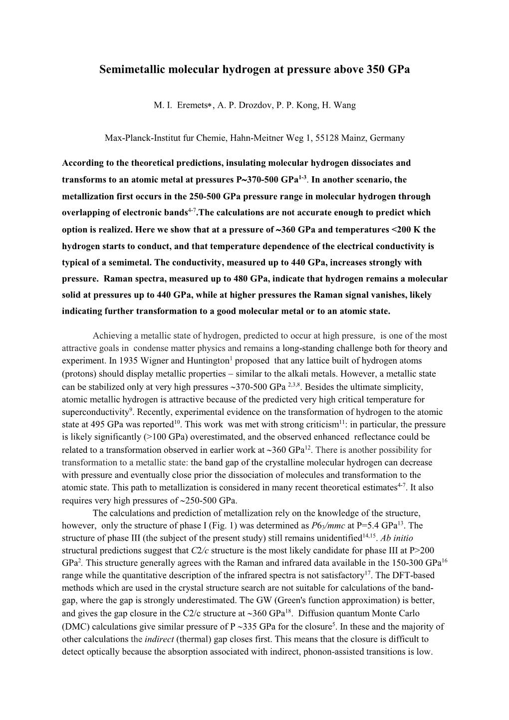 Semimetallic Molecular Hydrogen at Pressure Above 350 Gpa