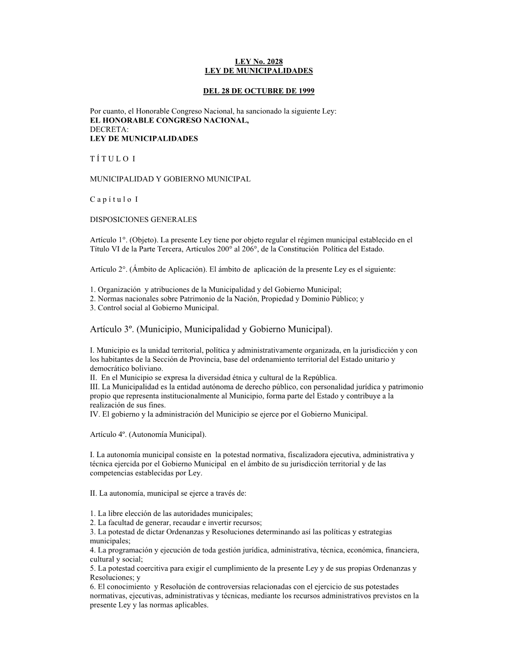 Artículo 3º. (Municipio, Municipalidad Y Gobierno Municipal)