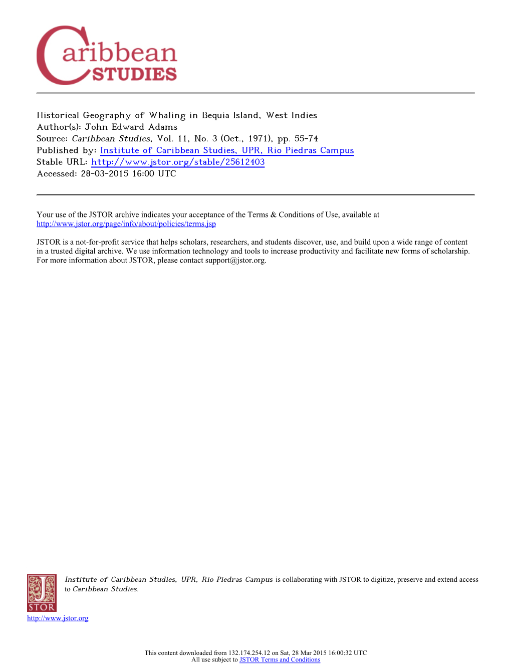 Historical Geography of Whaling in Bequia Island, West Indies Author(S): John Edward Adams Source: Caribbean Studies, Vol