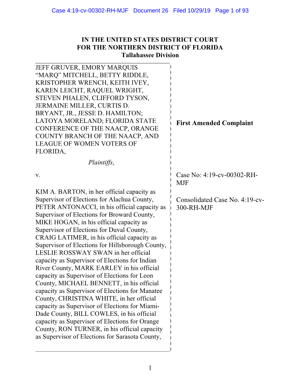 1 in the UNITED STATES DISTRICT COURT for the NORTHERN DISTRICT of FLORIDA Tallahassee Division JEFF GRUVER, EMORY MARQUIS