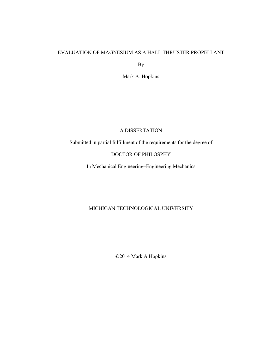 Evaluation of Magnesium As a Hall Thruster Propellant