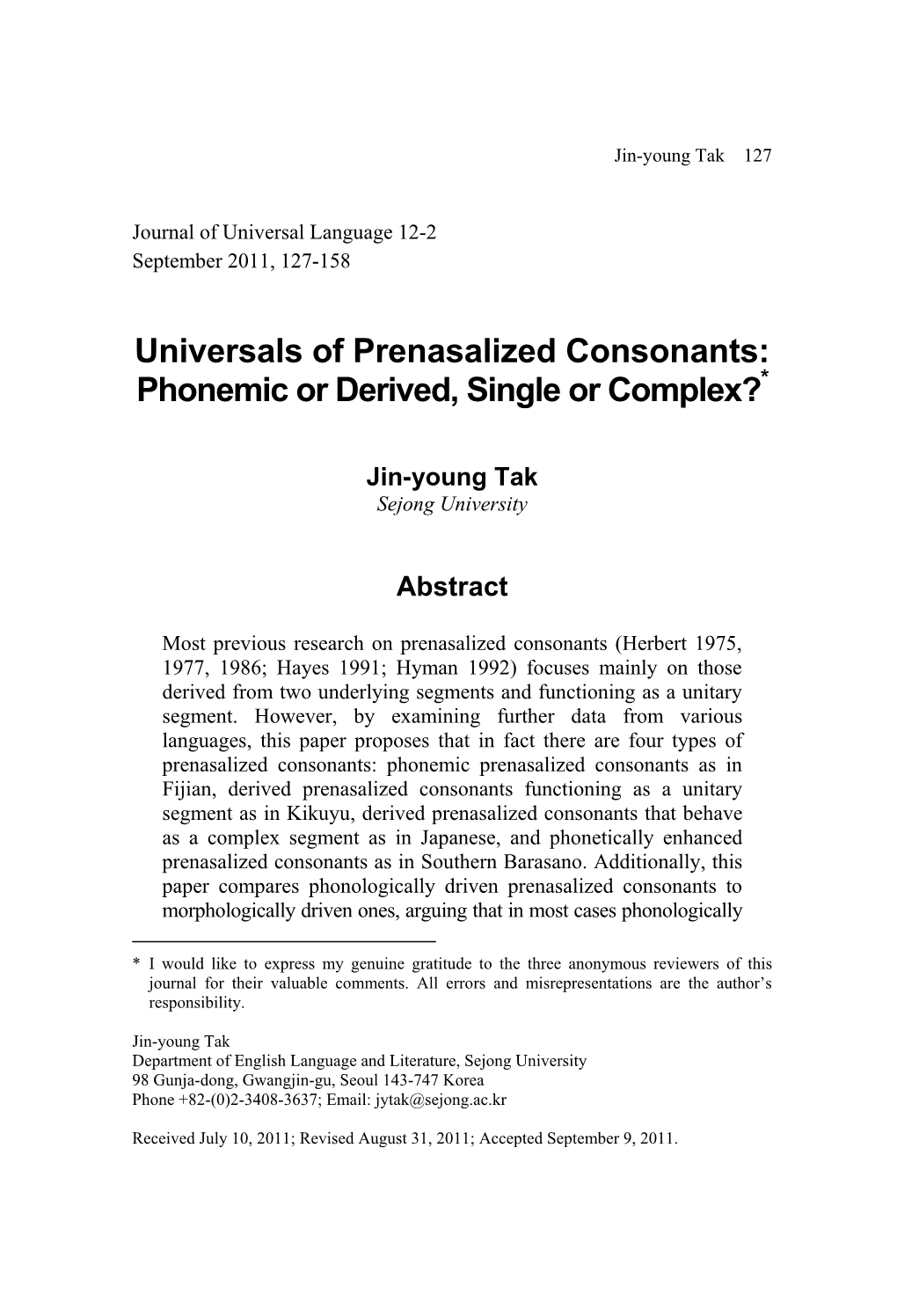 Universals of Prenasalized Consonants: Phonemic Or Derived, Single Or Complex?*