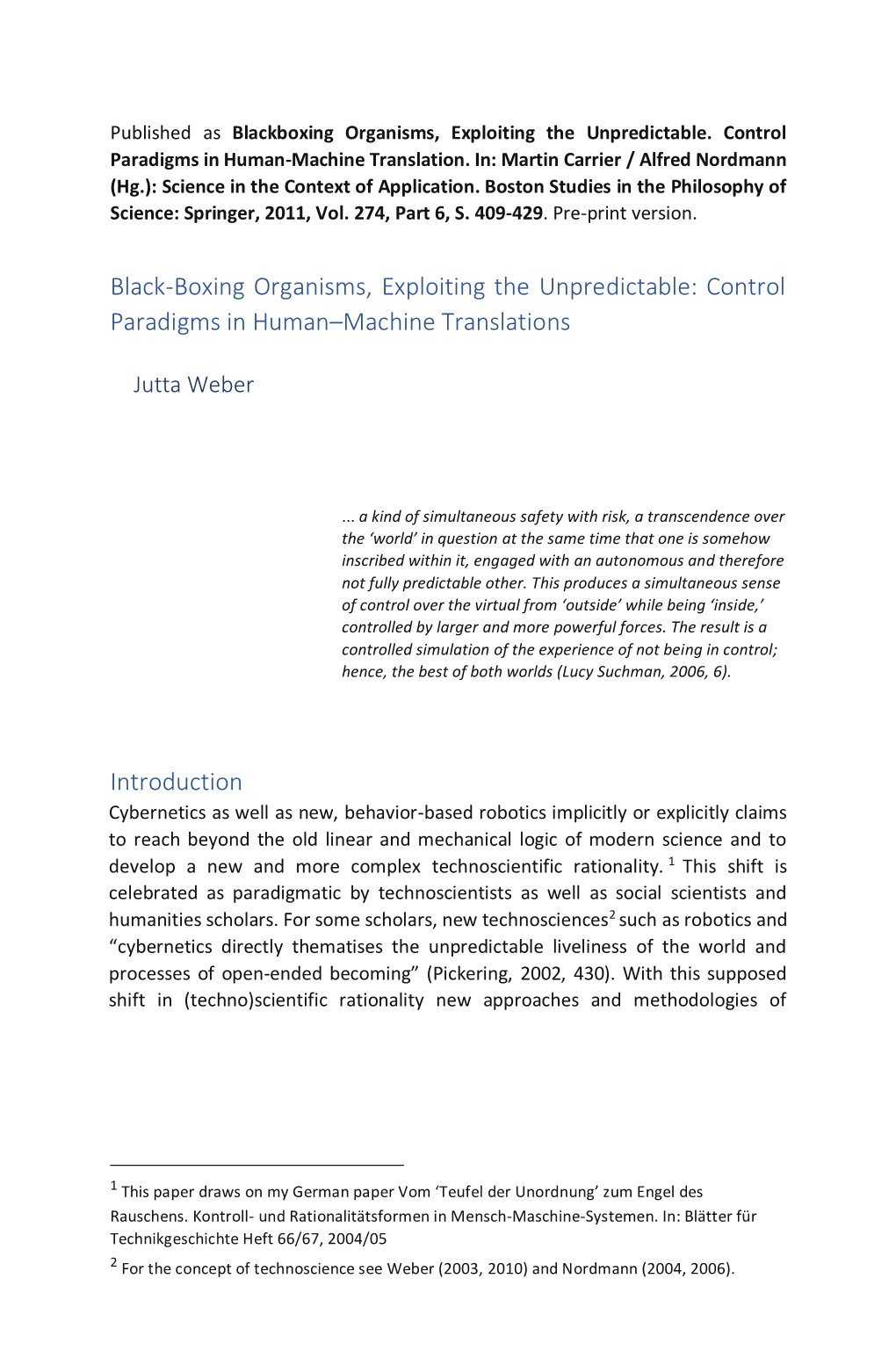 Black-Boxing Organisms, Exploiting the Unpredictable: Control Paradigms in Human–Machine Translations