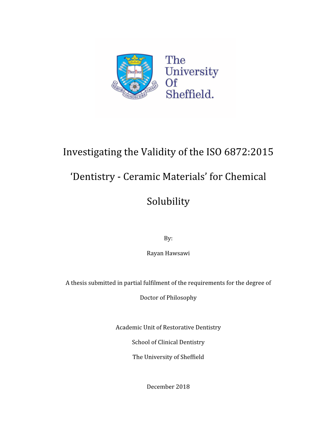 Investigating the Validity of the ISO 6872:2015 'Dentistry