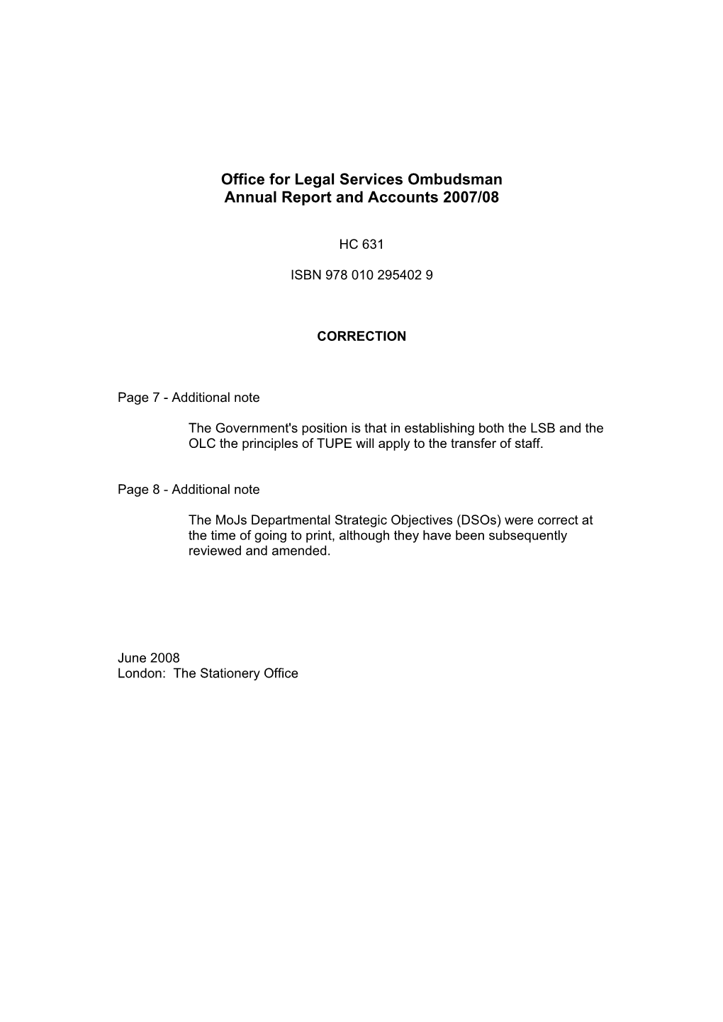 Office for Legal Services Ombudsman Annual Report and Accounts 2007/08