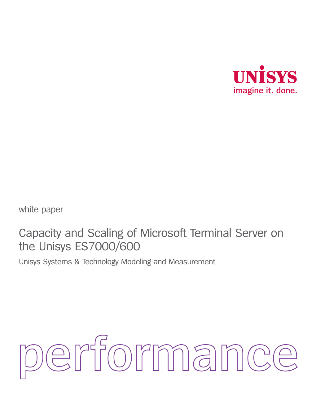 Capacity and Scaling of Microsoft Terminal Server on the Unisys