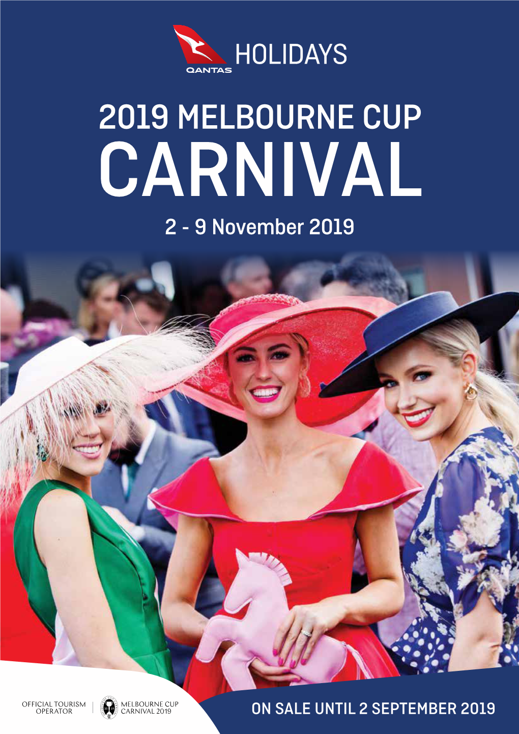 2019 MELBOURNE CUP CARNIVAL 2 - 9 November 2019