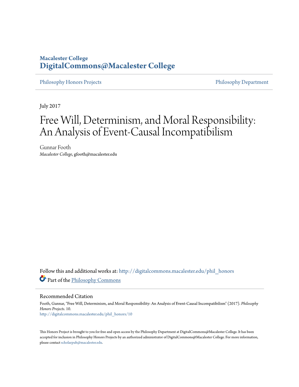 Free Will, Determinism, and Moral Responsibility: an Analysis of Event-Causal Incompatibilism Gunnar Footh Macalester College, Gfooth@Macalester.Edu