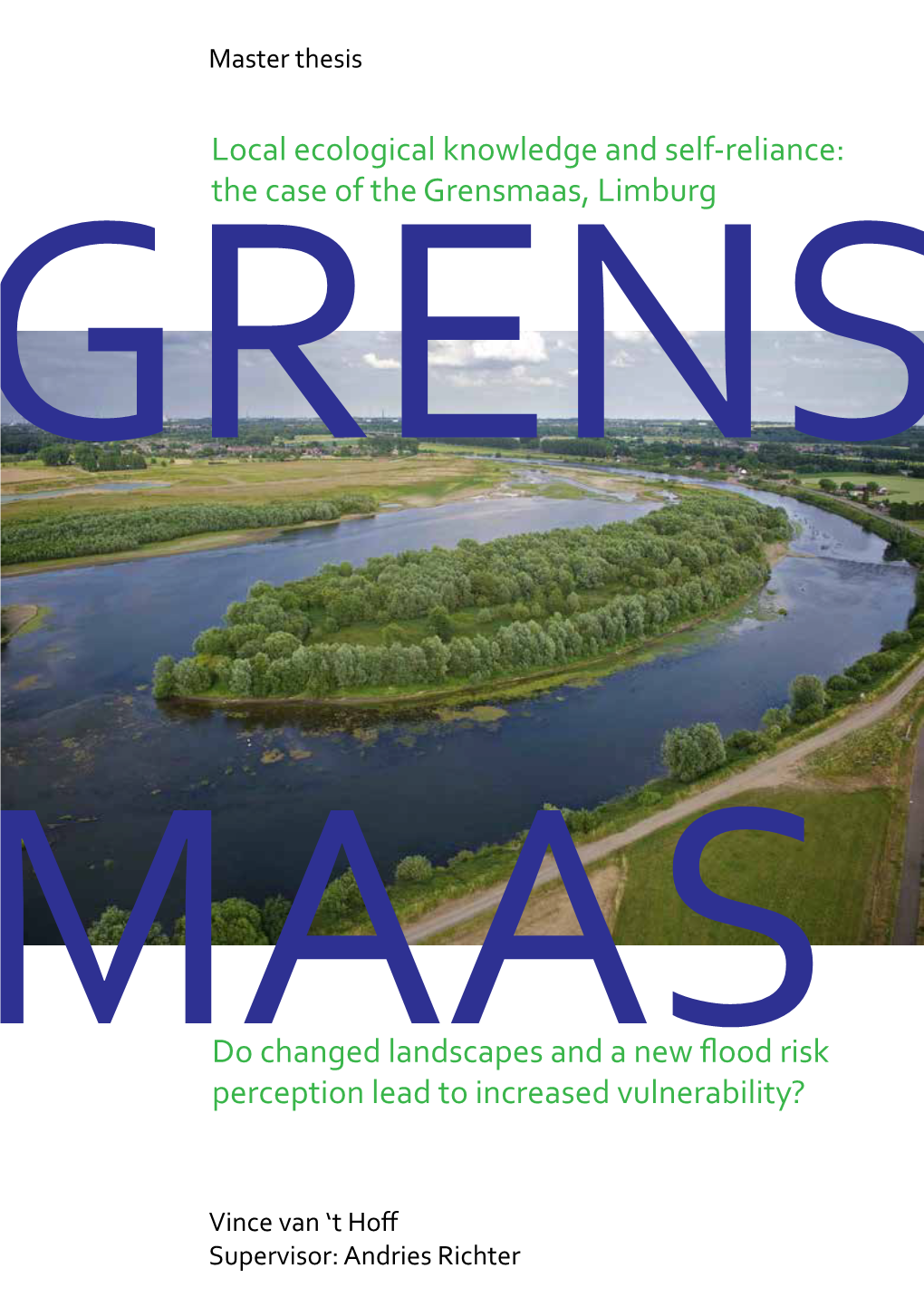 The Case of the Grensmaas, Limburg Do Changed Landscapes and a New
