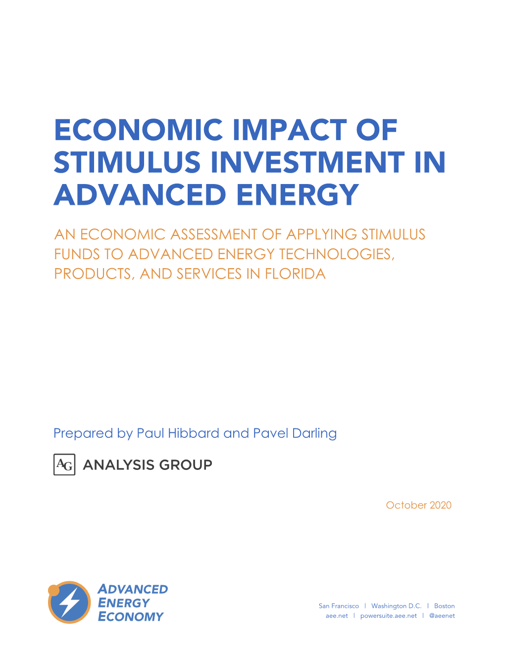 Economic Impact of Stimulus Investment in Advanced Energy an Economic Assessment of Applying Stimulus Funds to Advanced Energy Technologies