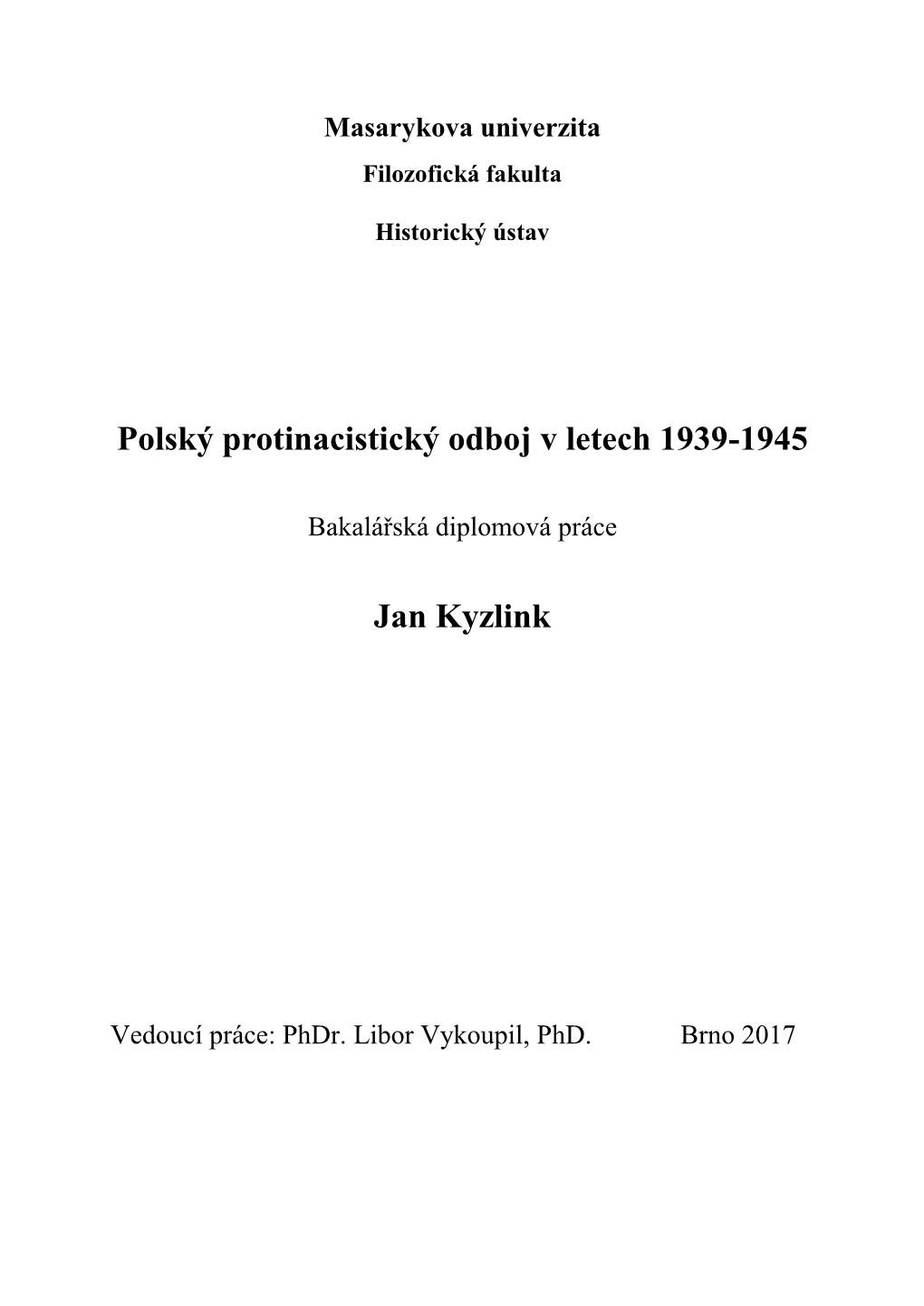 Polský Protinacistický Odboj V Letech 1939-1945 Jan Kyzlink