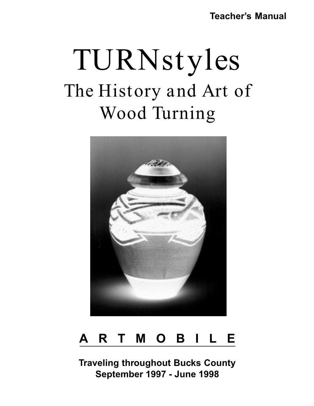 Turnstyles the History and Art of Wood Turning