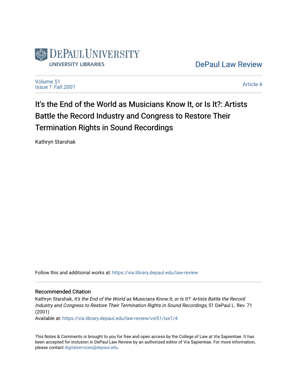 It's the End of the World As Musicians Know It, Or Is It?: Artists Battle the Record Industry and Congress to Restore Their Termination Rights in Sound Recordings