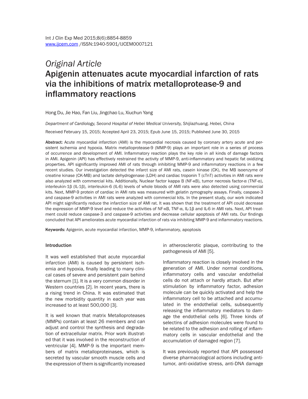 Original Article Apigenin Attenuates Acute Myocardial Infarction of Rats Via the Inhibitions of Matrix Metalloprotease-9 and Inflammatory Reactions