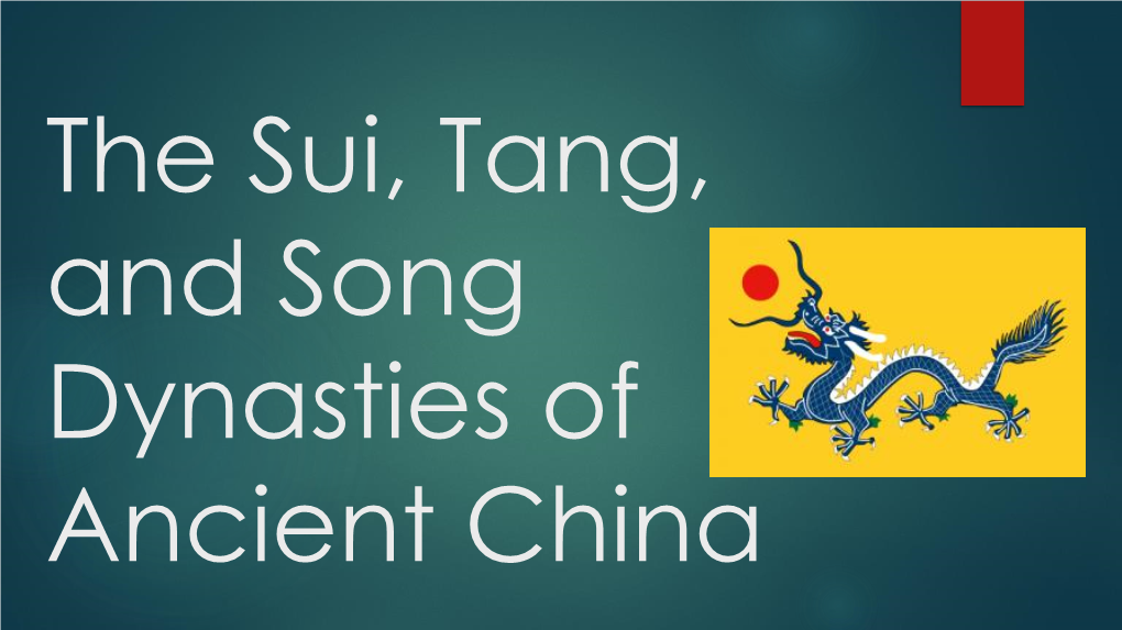 The Sui, Tang, and Song Dynasties of Ancient China Review