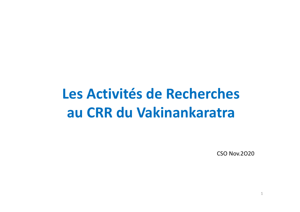 Les Activités De Recherches Au CRR Du Vakinankaratra