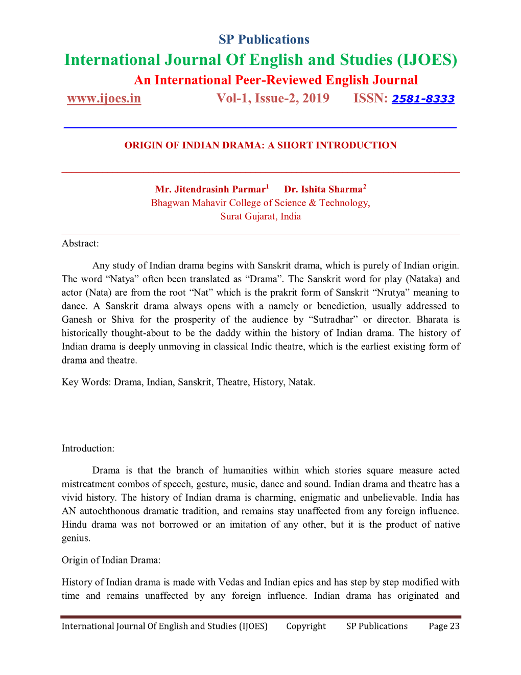 International Journal of English and Studies (IJOES) an International Peer-Reviewed English Journal Vol-1, Issue-2, 2019 ISSN: 2581-8333