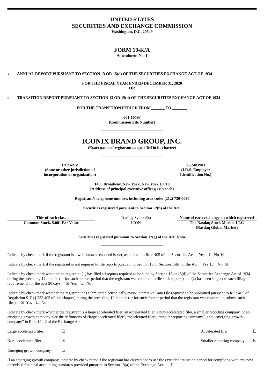 ICONIX BRAND GROUP, INC. (Exact Name of Registrant As Specified in Its Charter)