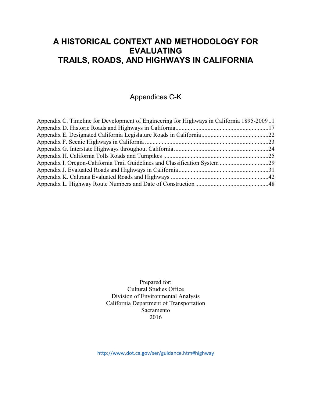 A Historical Context and Methodology for Evaluating Trails, Roads, and Highways in California