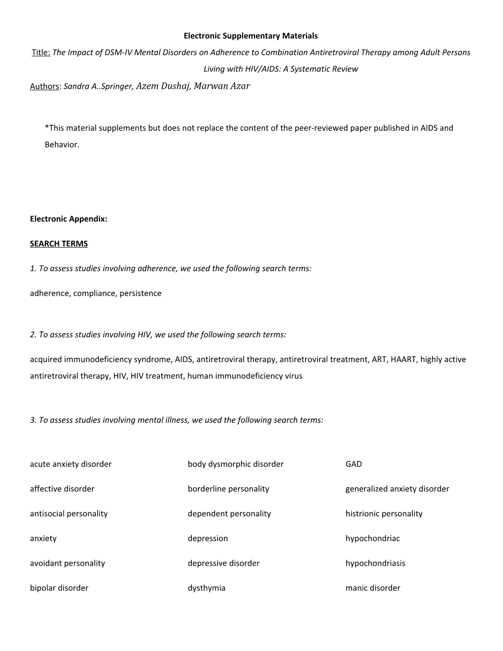 Supplementary Materials for the Article a Systematic Review of the Impact of Alcohol Use