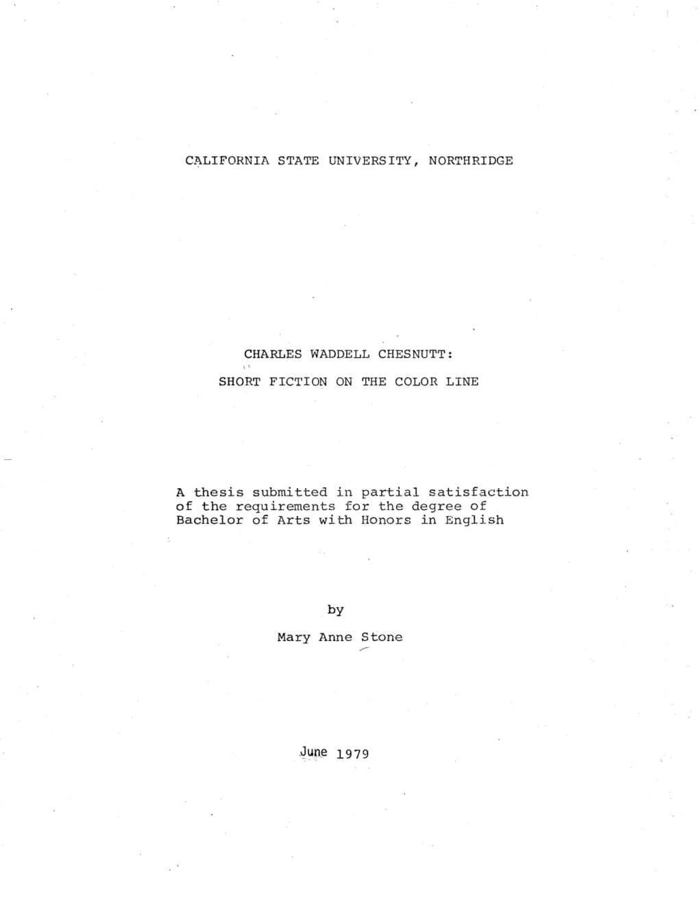 A Thesis Submitted in Partial Satisfaction of the Requirements for the Degree of Bachelor of Arts with Honors in English by Mary