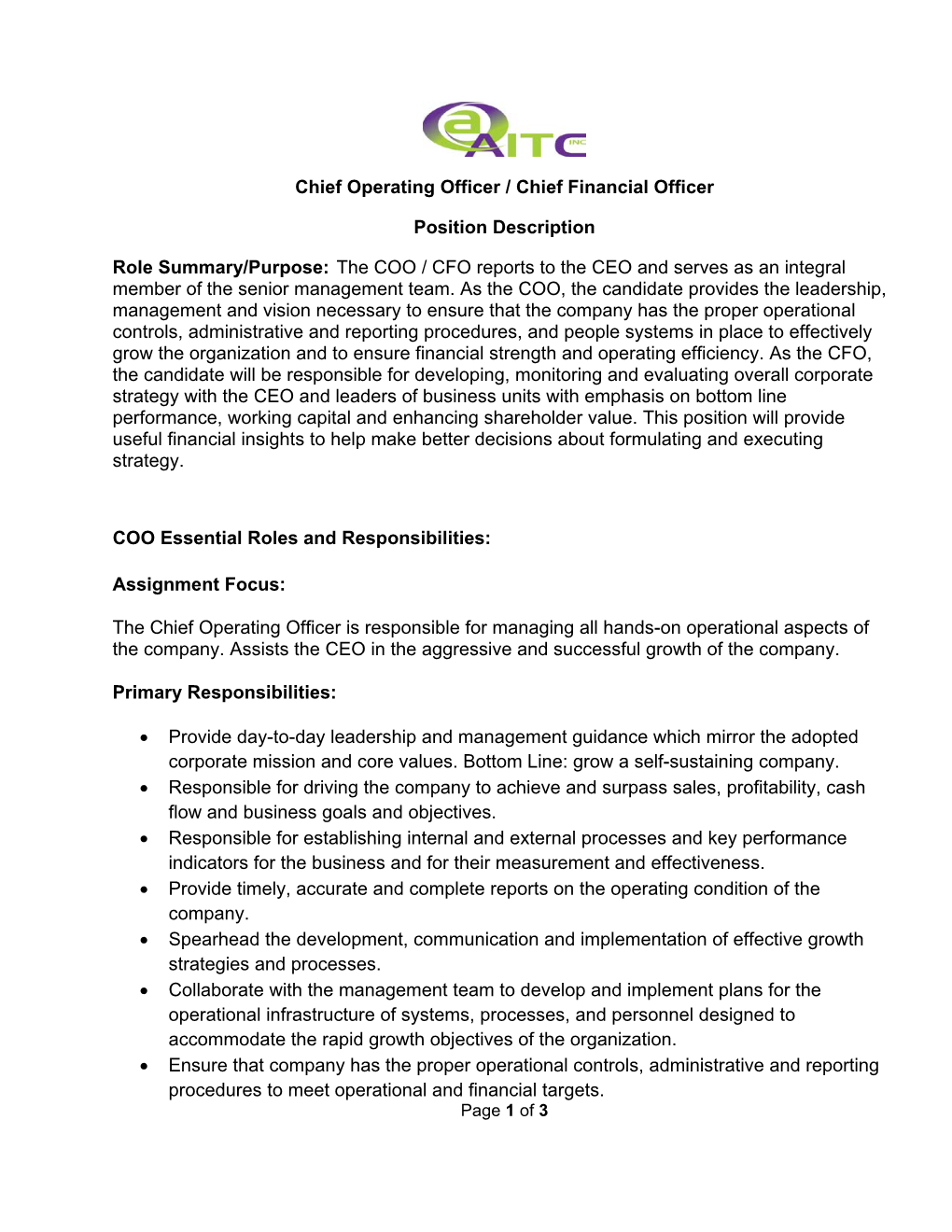 Chief Operating Officer / Chief Financial Officer Position Description Role Summary/Purpose: the COO / CFO Reports to the CEO An