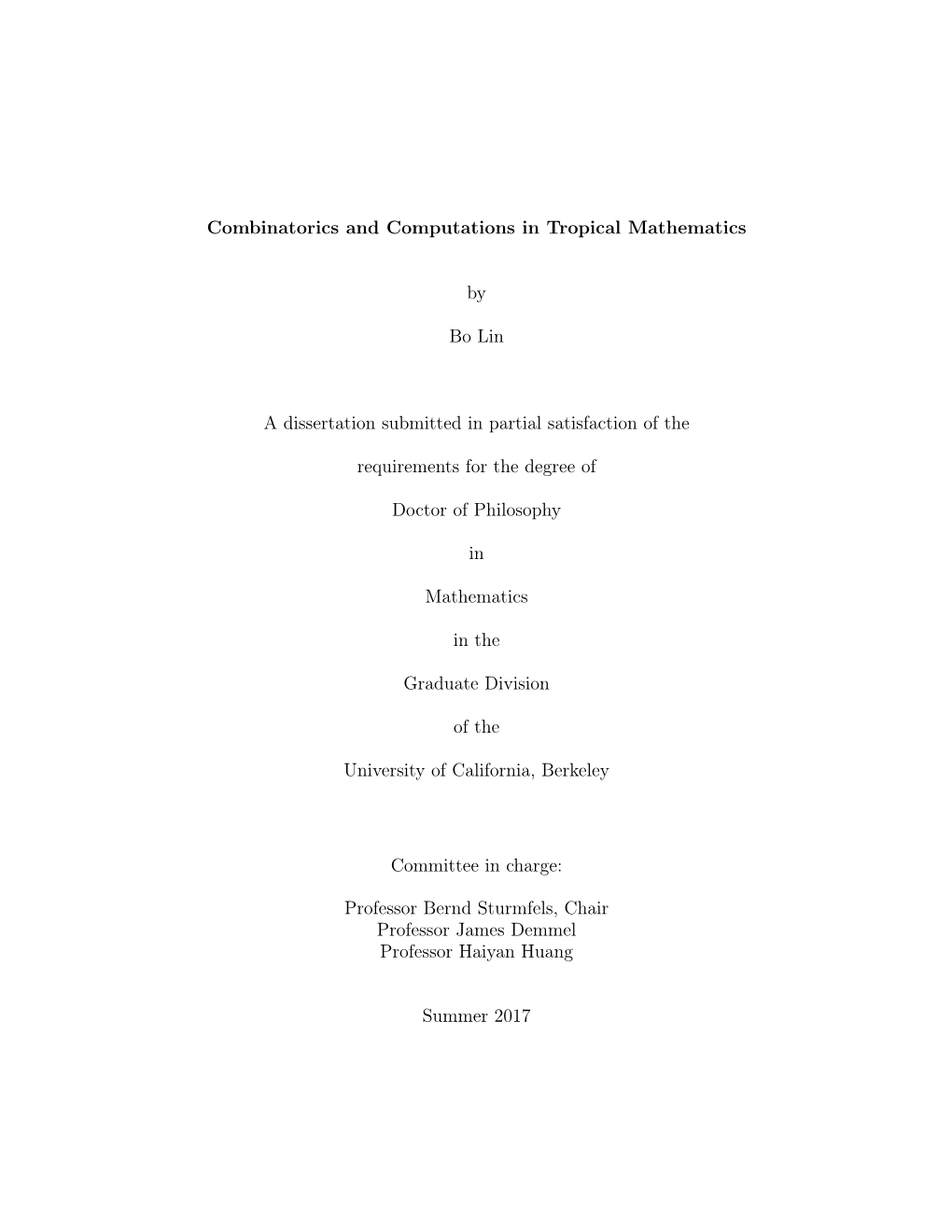 Combinatorics and Computations in Tropical Mathematics by Bo Lin A