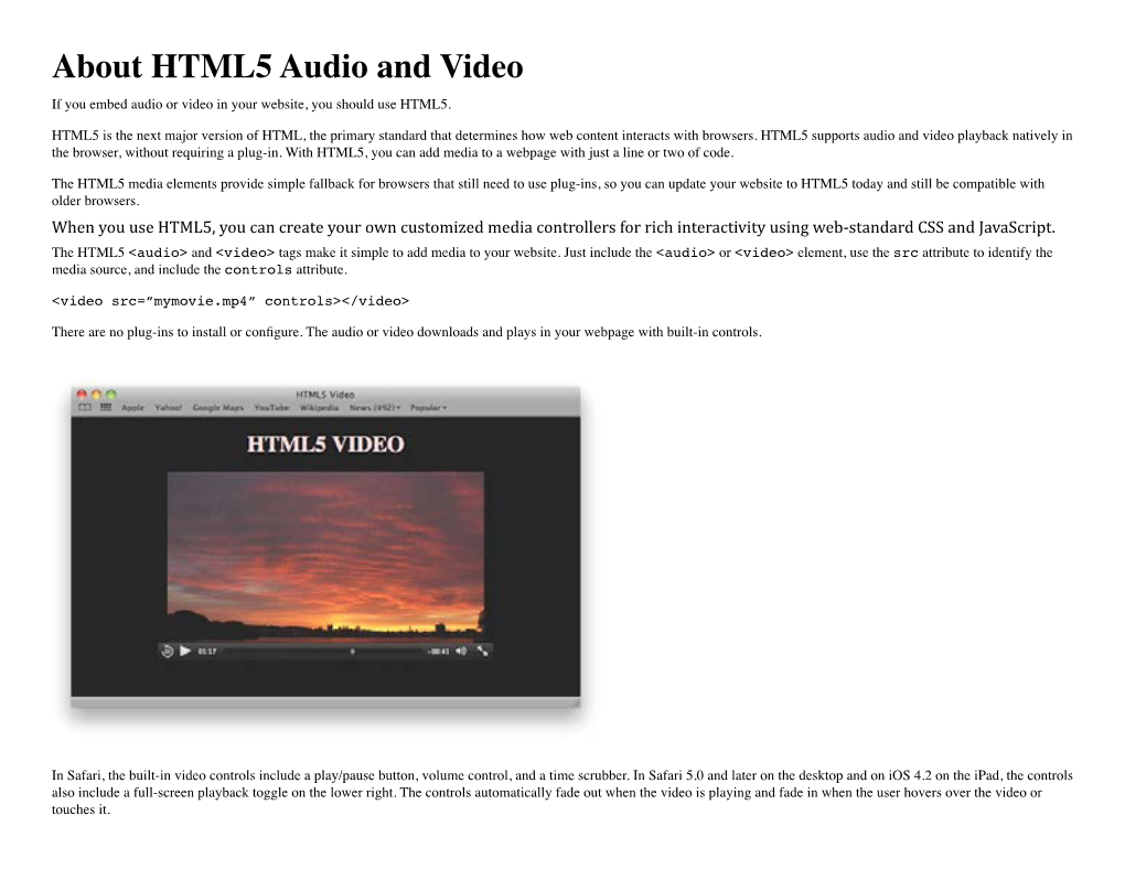 About HTML5 Audio and Video If You Embed Audio Or Video in Your Website, You Should Use HTML5