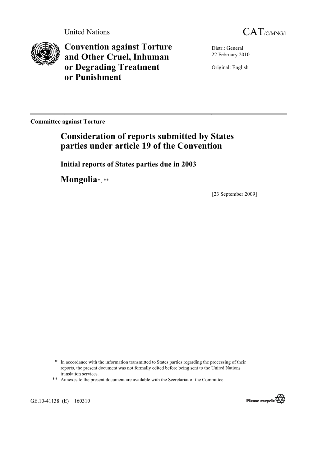 Convention Against Torture and Other Cruel, Inhuman Or Degrading Treatment Or Punishment, Which Was Ratified on 2 November 2000 by the State Great Khural of Mongolia