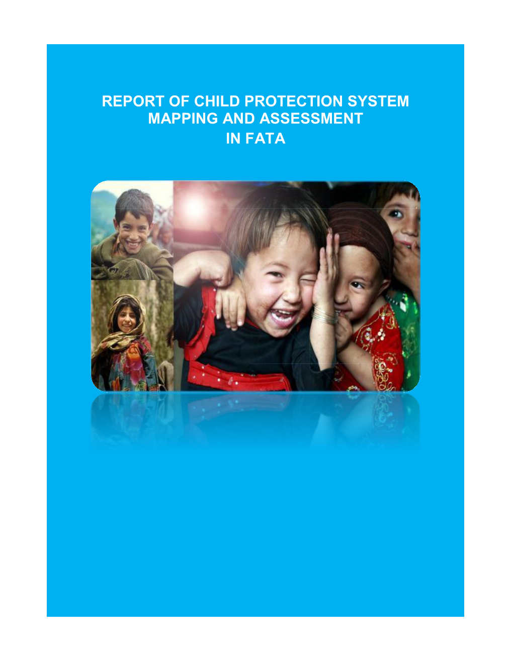 Report of Child Protection System Mapping and Assessment in Fata