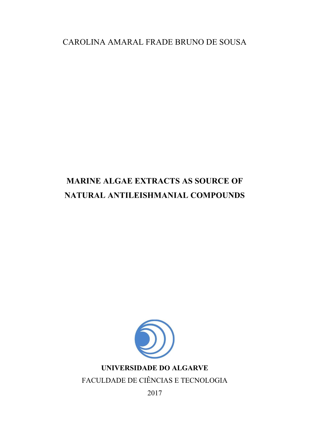 Carolina Amaral Frade Bruno De Sousa Marine Algae Extracts As Source of Natural Antileishmanial Compounds