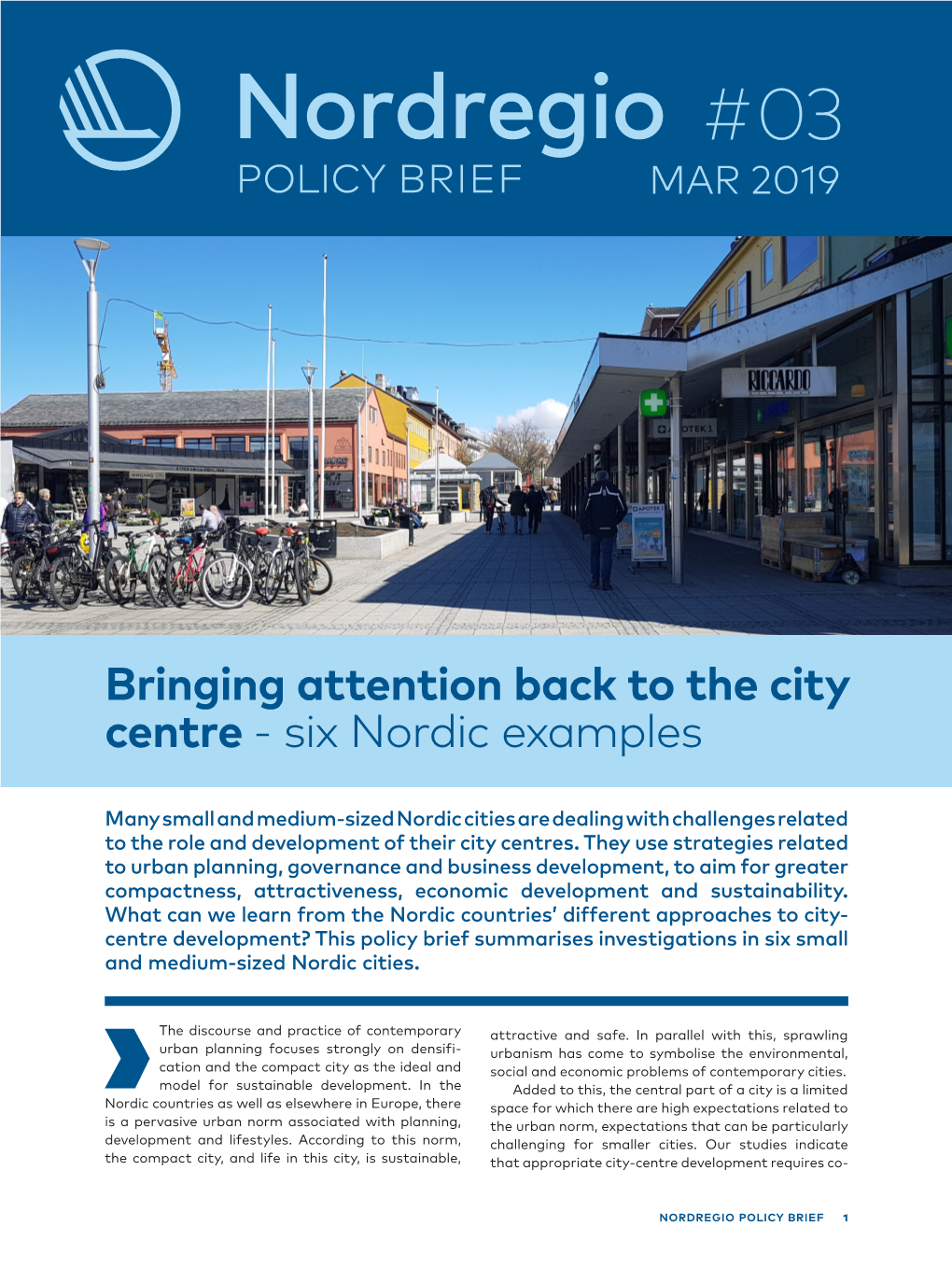 Bringing Attention Back to the City Centre - Six Nordic Examples
