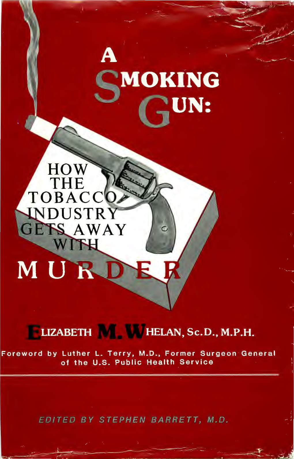 A Smoking Gun: