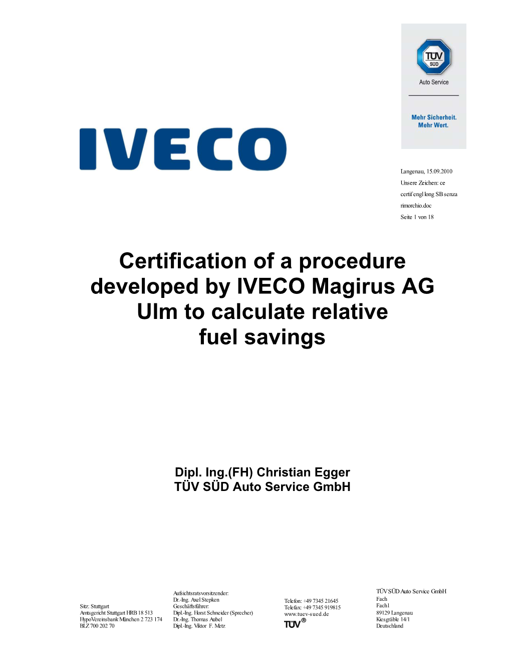 Certification of a Procedure Developed by IVECO Magirus AG Ulm to Calculate Relative Fuel Savings
