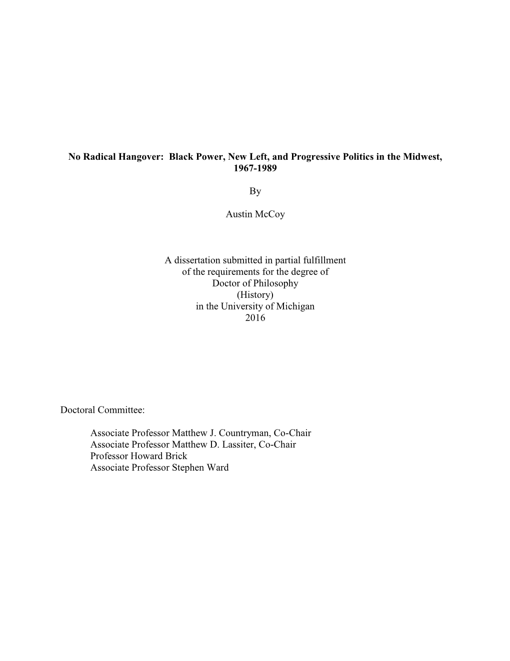 No Radical Hangover: Black Power, New Left, and Progressive Politics in the Midwest, 1967-1989