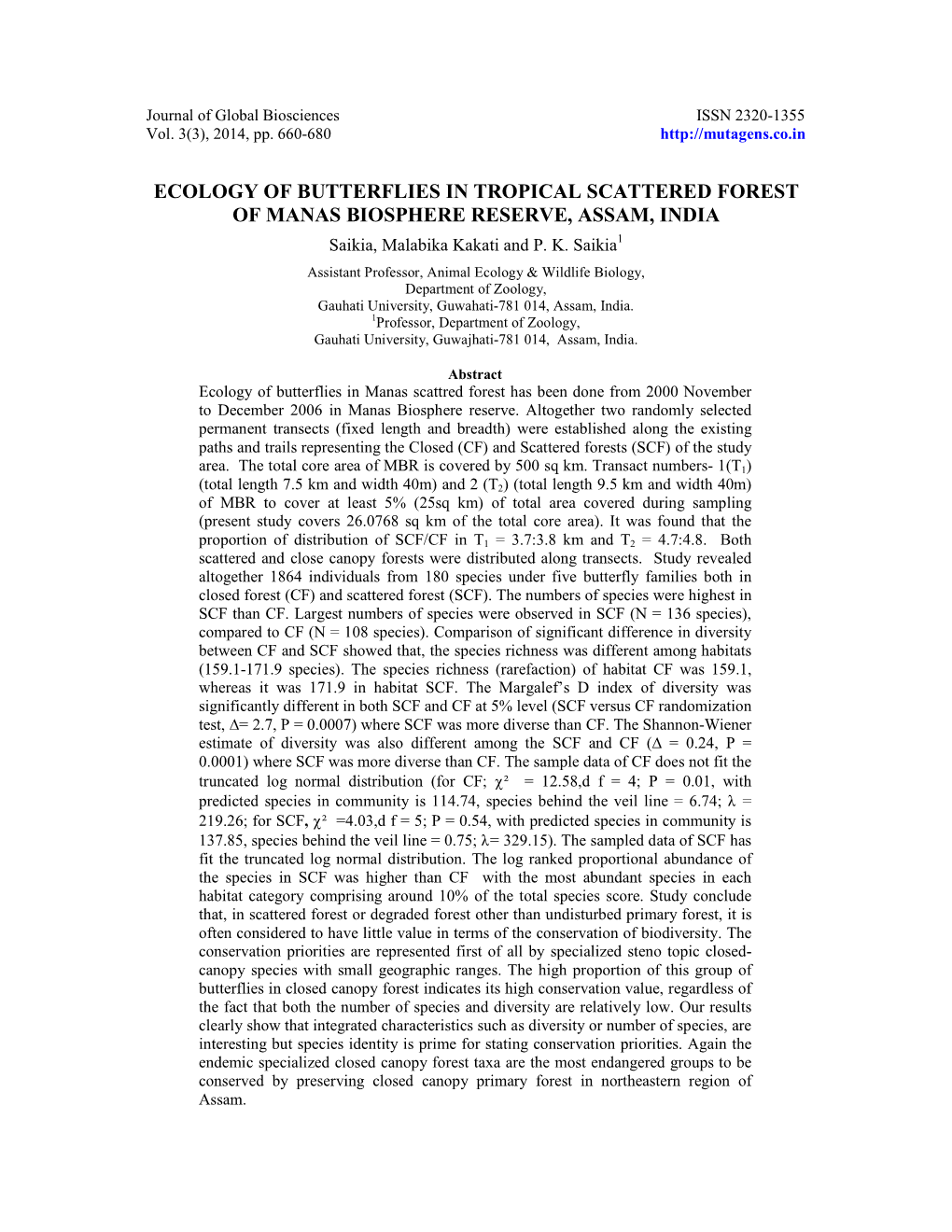 ECOLOGY of BUTTERFLIES in TROPICAL SCATTERED FOREST of MANAS BIOSPHERE RESERVE, ASSAM, INDIA Saikia, Malabika Kakati and P