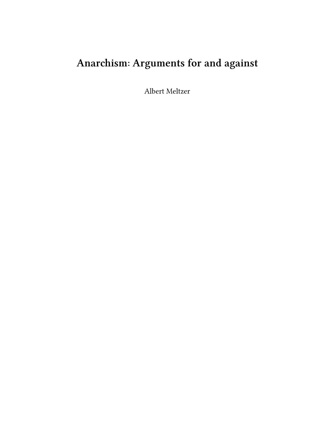 Anarchism: Arguments for and Against