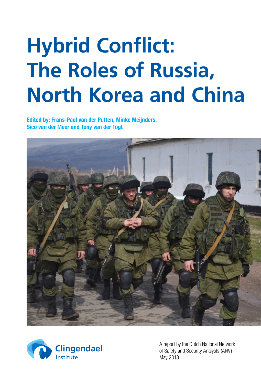 Hybrid Conflict: the Roles of Russia, North Korea and China