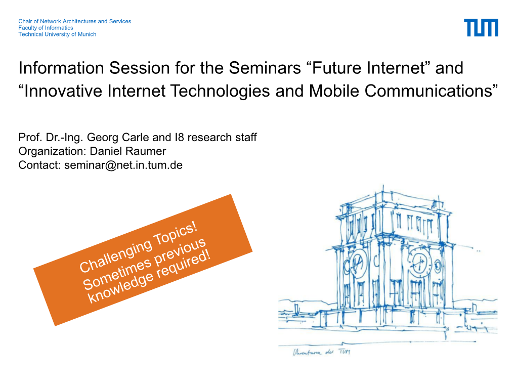 Information Session for the Seminars “Future Internet” and “Innovative Internet Technologies and Mobile Communications”
