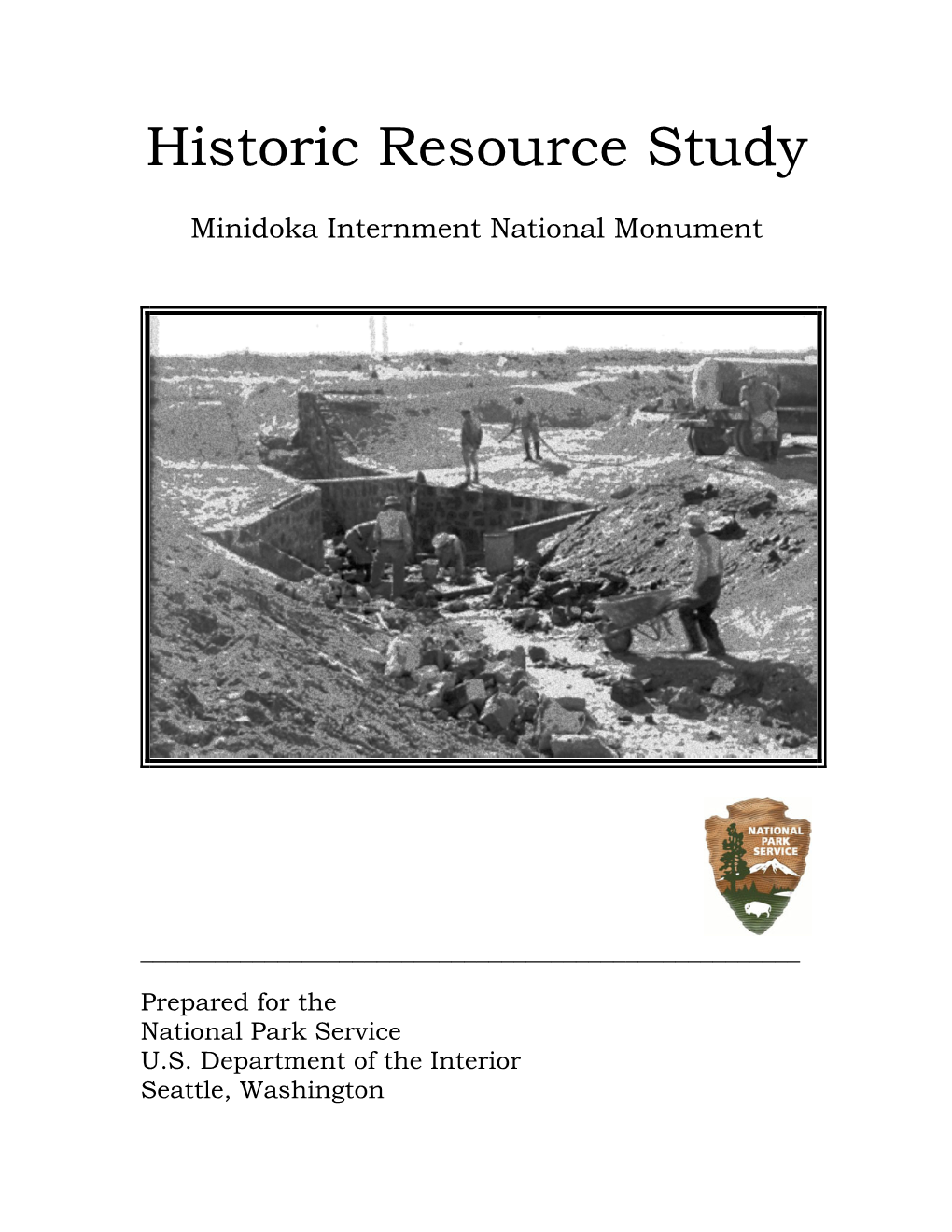 Historic Resource Study: Minidoka Interment Internment National