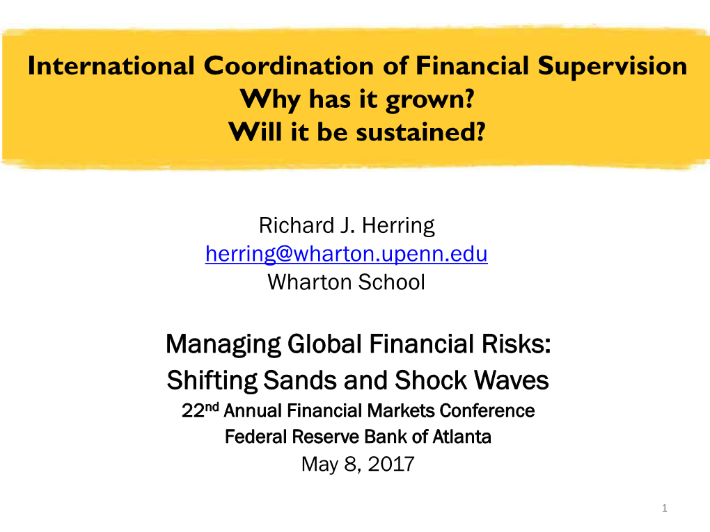 International Coordination of Financial Supervision Why Has It Grown? Will It Be Sustained?