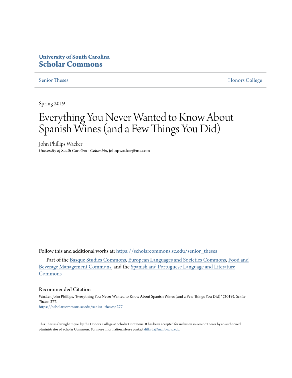 Everything You Never Wanted to Know About Spanish Wines (And a Few Things You Did) John Phillips Wacker University of South Carolina - Columbia, Johnpwacker@Me.Com