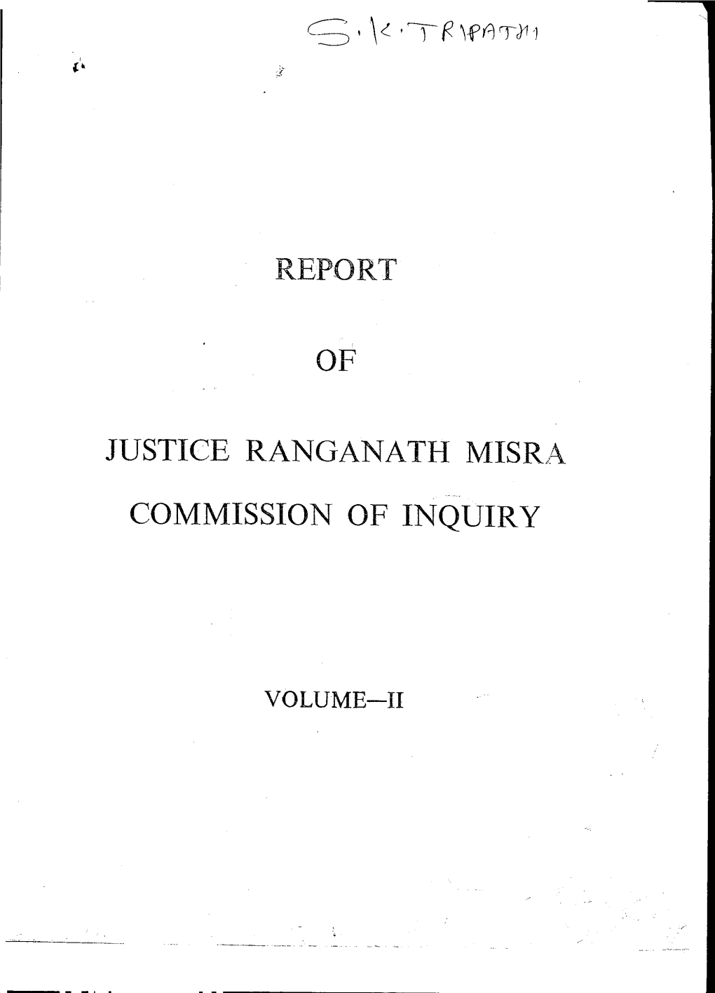 Report of Justicf Ranganath Misra Commission of Inquiry