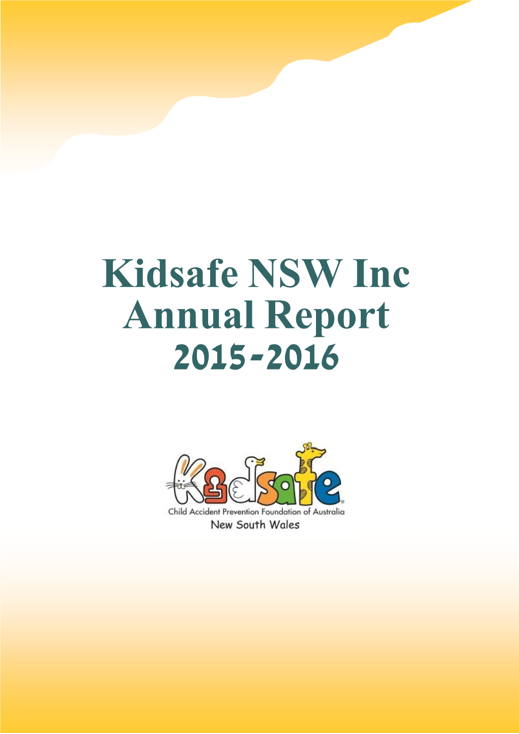 Kidsafe NSW Inc Annual Report 2015-2016